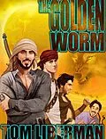 E-Book (epub) The Golden Worm von Tom Liberman