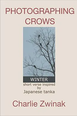 E-Book (epub) Photographing Crows von Charlie Zwinak