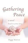 E-Book (epub) Gathering Peace von Peggy Warren