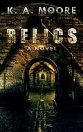 E-Book (epub) Relics (Relics Series) von K. A. Moore