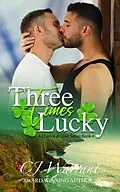 E-Book (epub) Three Times Lucky (A Chance At Love Series, #4) von Cj Warrant