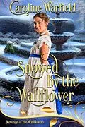 E-Book (epub) Snowed by the Wallflower (Revenge of the Wallflowers, Book 48 of 55) von Caroline Warfield, Wallflowers Revenge