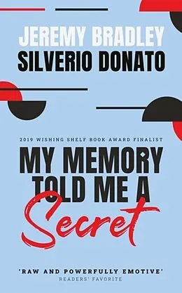 E-Book (epub) My Memory Told Me a Secret von Jeremy C Bradley-Silverio Donato