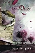 E-Book (epub) A Necessary Explosion von Dan Burns