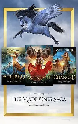 E-Book (epub) The Made Ones Saga-Altered, Changed, Ascendant von Vicki Stiefel