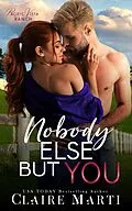 E-Book (epub) Nobody Else But You von Claire Marti