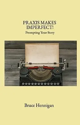 E-Book (epub) Praxis Makes Imperfect? von Bruce Hennigan