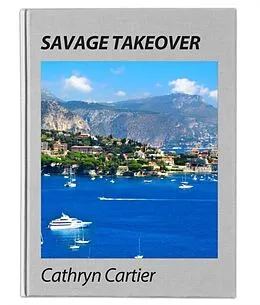 E-Book (epub) Savage Takeover von Cathryn Cartier