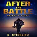 E-Book (epub) After The Battle: Kelley's Story von S. Stieglitz