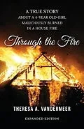 E-Book (epub) Through the Fire von Theresa Anne Vandermeer