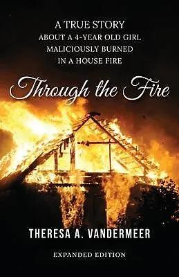 E-Book (epub) Through the Fire von Theresa Anne Vandermeer
