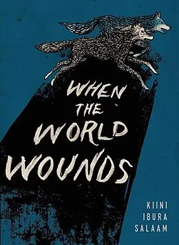 E-Book (epub) When the World Wounds von Kiini Ibura Salaam