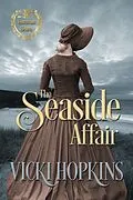 E-Book (epub) The Seaside Affair (The Venturous Hearts) von Vicki Hopkins