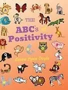 Fester Einband The ABC's of Positivity von Laura Lynn Doyle
