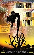 E-Book (epub) Uncovering Your Power von Nicole Brittney