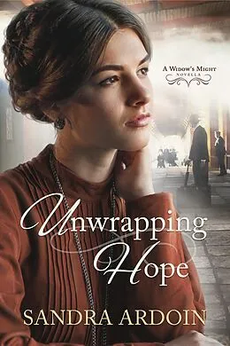 E-Book (epub) Unwrapping Hope von Sandra Ardoin