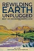 Kartonierter Einband Rewilding Earth Unplugged von John Davis
