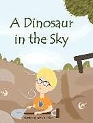 Livre Relié A Dinosaur in the Sky de Derek L. Polen