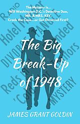 eBook (epub) The Big Break-Up of 1948 de James Grant Goldin