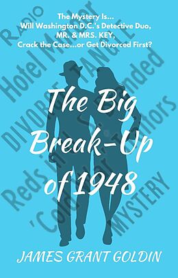 eBook (epub) The Big Break-Up of 1948 de James Grant Goldin