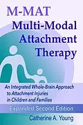E-Book (epub) M-MAT Multi-Modal Attachment Therapy von Catherine Young