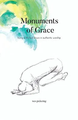 E-Book (epub) Monuments of Grace von Pickering Wes