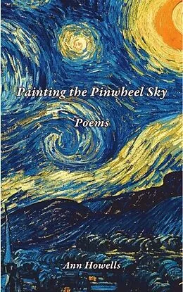 E-Book (epub) Painting The Pinwheel Sky von Ann Howells