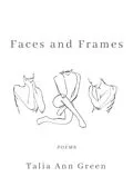 E-Book (epub) Faces and Frames von Talia Green