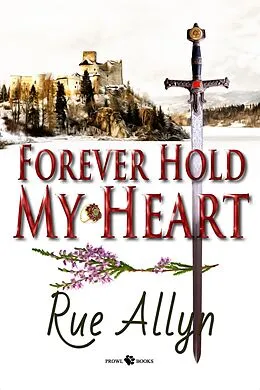E-Book (epub) Forever Hold My Heart (A MacKai Clan Novella) von Rue Allyn