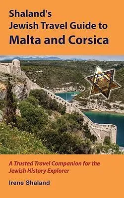 E-Book (epub) Shaland's Jewish Travel Guide to Malta and Corsica von Irene Shaland