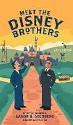 Fester Einband Meet the Disney Brothers von Aaron H. Goldberg