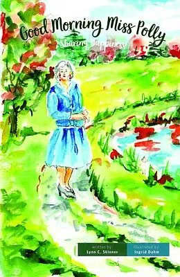 E-Book (epub) Good Morning Miss Polly von Lynn C. Skinner