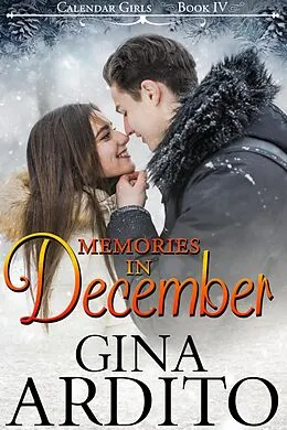 E-Book (epub) Memories in December (The Calendar Girls, #4) von Gina Ardito
