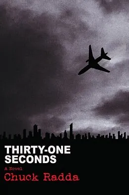 E-Book (epub) Thirty-One Seconds von Chuck Radda