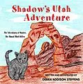E-Book (epub) Shadow's Utah Adventure von Debra Steffens