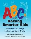 E-Book (epub) ABCs of Raising Smarter Kids von Joanne Foster