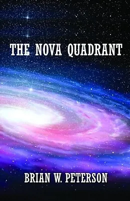 E-Book (epub) The Nova Quadrant von Brian W Peterson