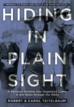 E-Book (epub) Hiding in Plain Sight von Robert Teitelbaum, Carol Teitelbaum