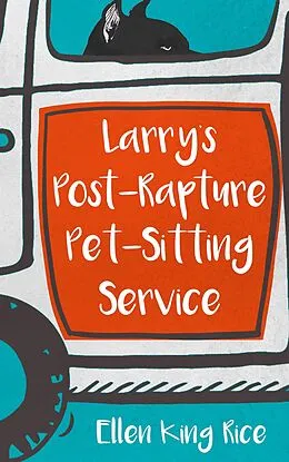 E-Book (epub) Larry's Post-Rapture Pet-Sitting Service von Ellen King Rice