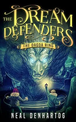 E-Book (epub) The Dagda Ring (The Dream Defenders, #2) von Neal Denhartog