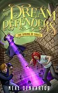 E-Book (epub) The Spring of Souls (The Dream Defenders, #3) von Neal Denhartog