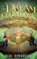 E-Book (epub) The Resonant Hunt (The Dream Defenders, #4) von Neal Denhartog