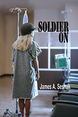 eBook (epub) Soldier On de James A. Sesnak