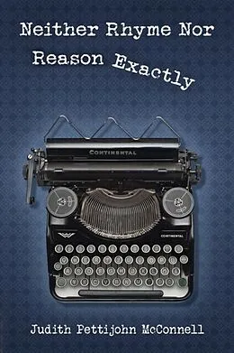 E-Book (epub) Neither Rhyme Nor Reason Exactly von Judith Pettijohn McConnell