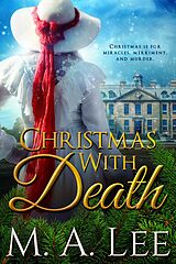 eBook (epub) Christmas with Death (Into Death) de M. A. Lee