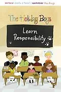 E-Book (epub) The Holiday Boys Learn Responsibility von Onicka J Daniel, Alesha R Brown