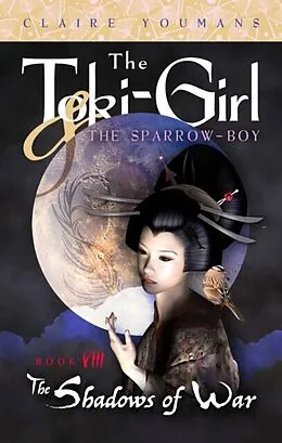 E-Book (epub) The Toki-Girl and the Sparrow-Boy, Book 8 von Claire Youmans