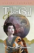 E-Book (epub) The Toki-Girl and the Sparrow-Boy, Book 9 von Claire Youmans