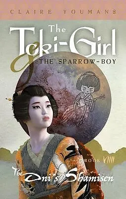 E-Book (epub) The Toki-Girl and the Sparrow-Boy, Book 9 von Claire Youmans
