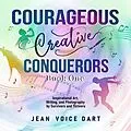 E-Book (epub) Courageous Creative Conquerors von Jean Voice Dart